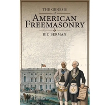 The Genesis of American Freemasonry